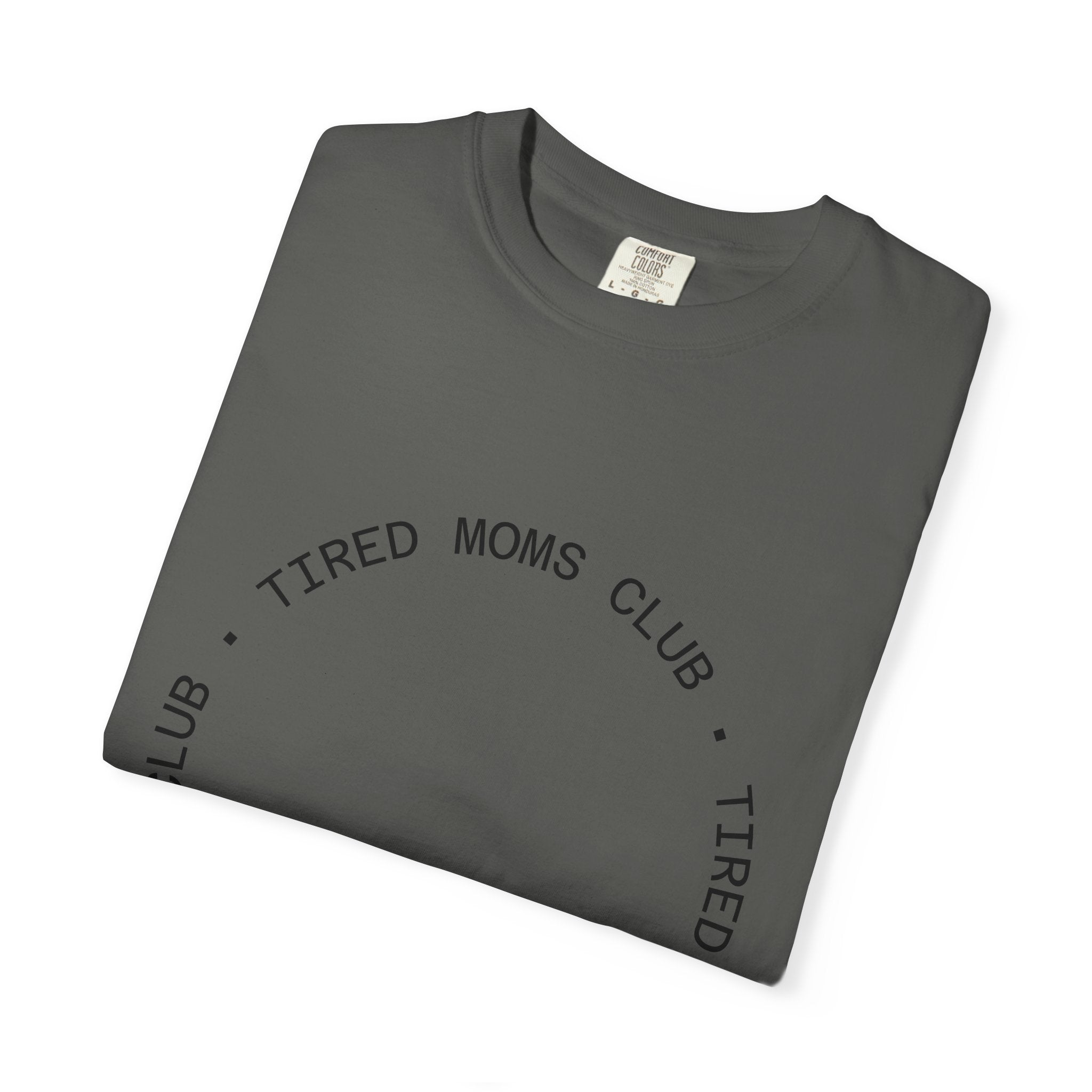 T-shirt — "Tired Moms Club" Minimal Circle Graphic