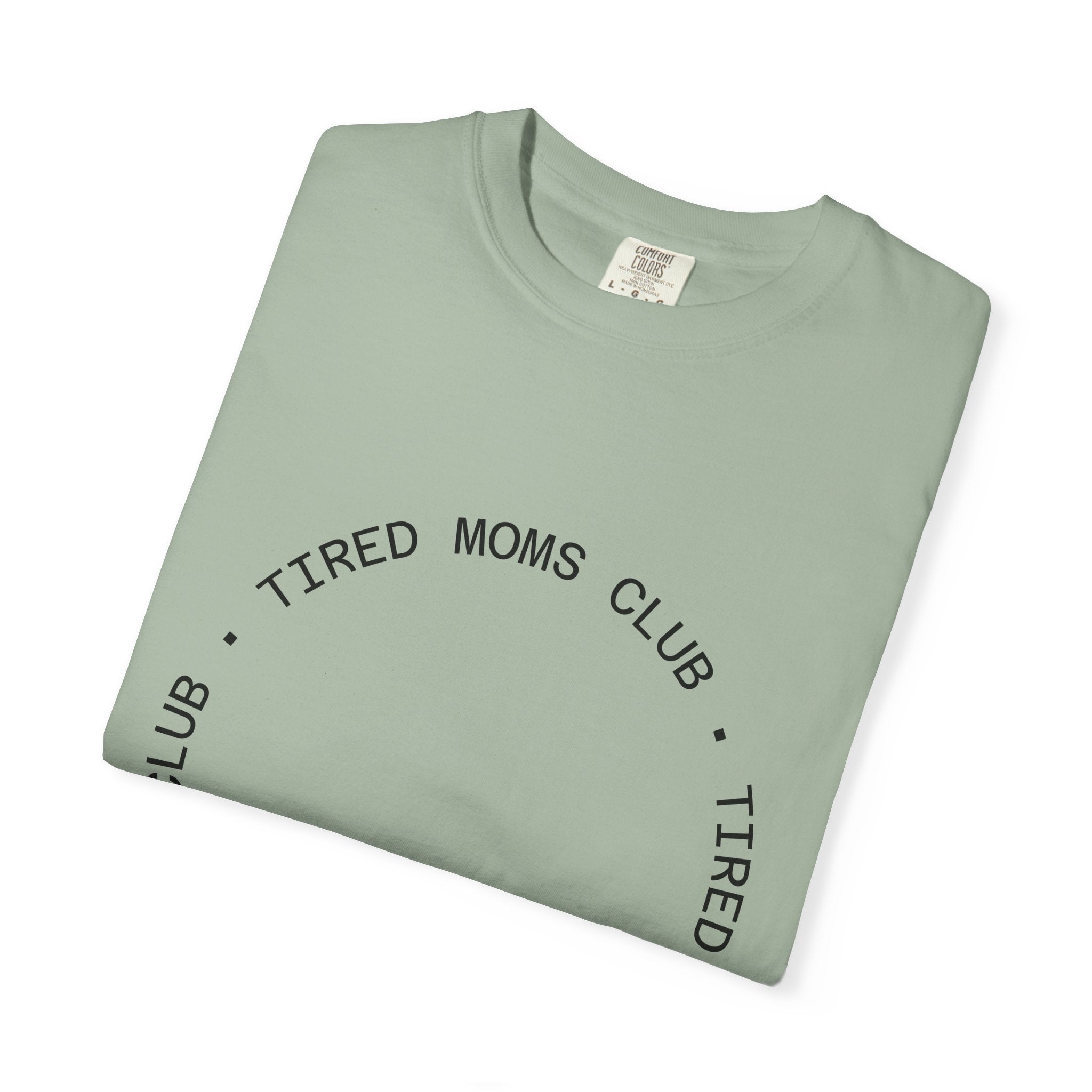 T-shirt — "Tired Moms Club" Minimal Circle Graphic