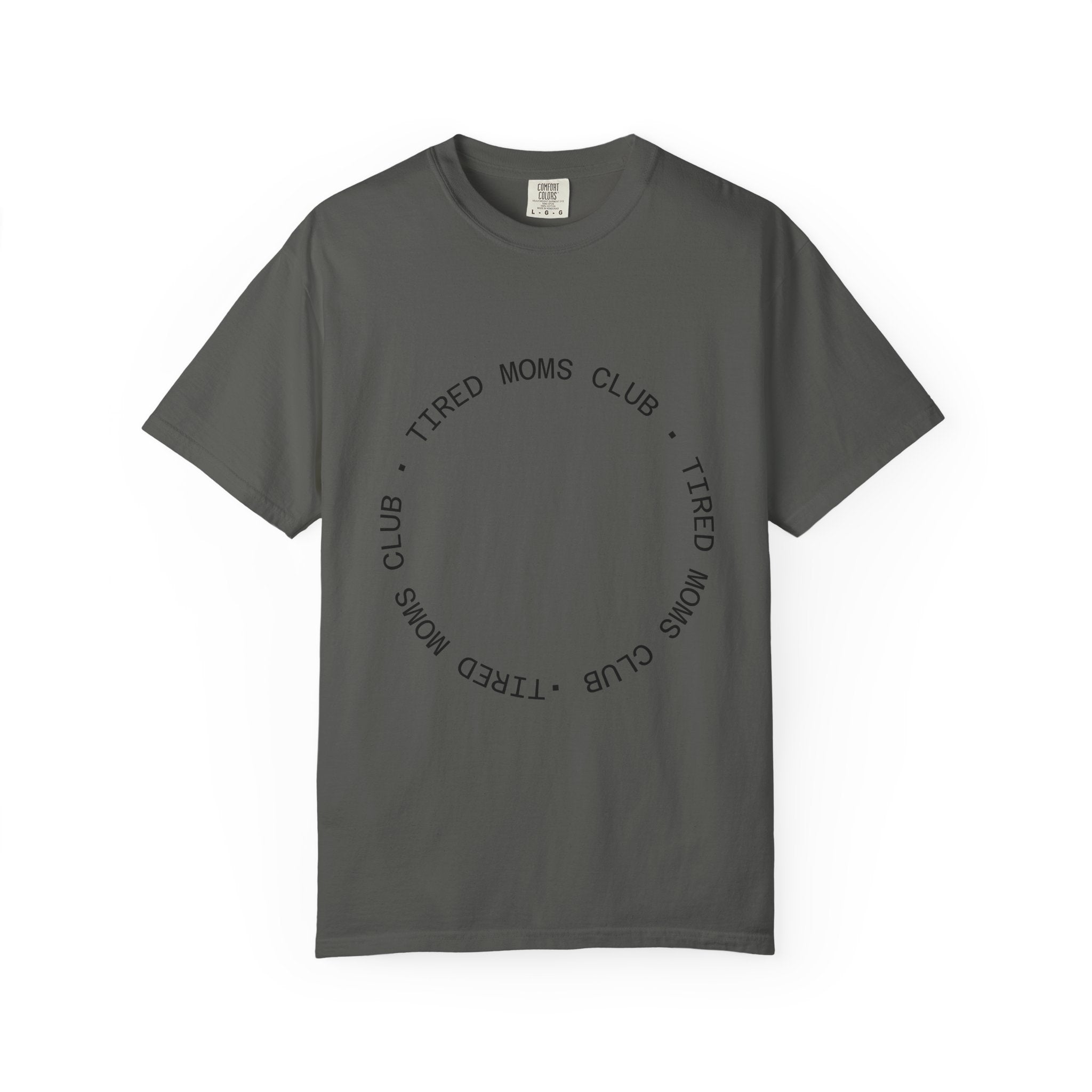 T-shirt — "Tired Moms Club" Minimal Circle Graphic