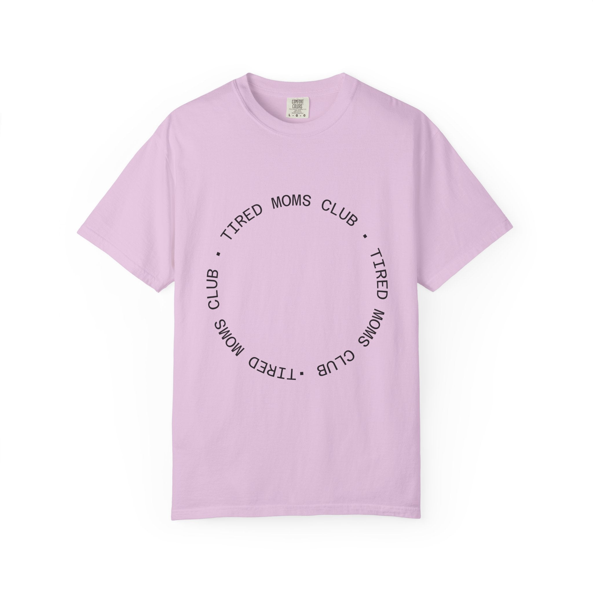 T-shirt — "Tired Moms Club" Minimal Circle Graphic