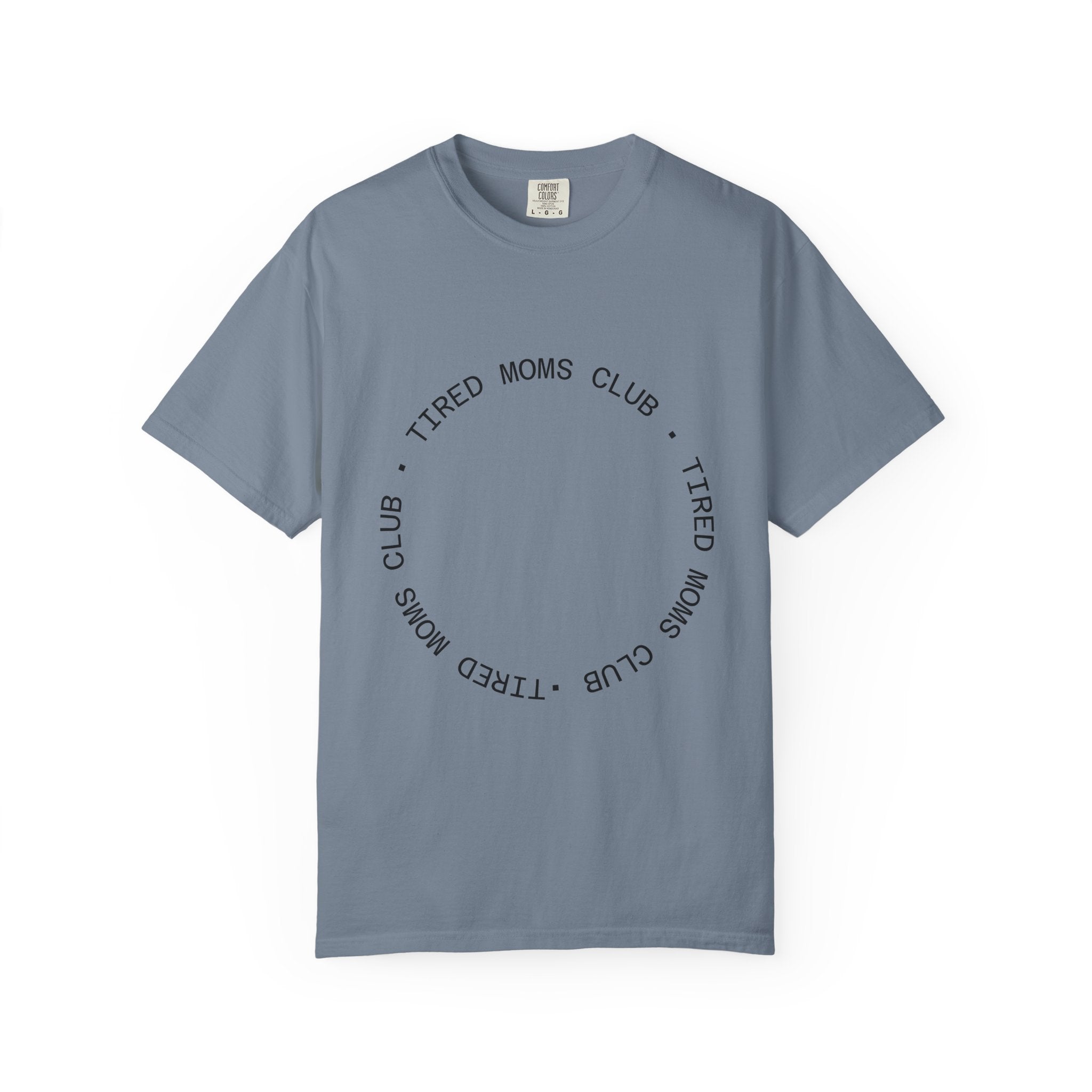 T-shirt — "Tired Moms Club" Minimal Circle Graphic