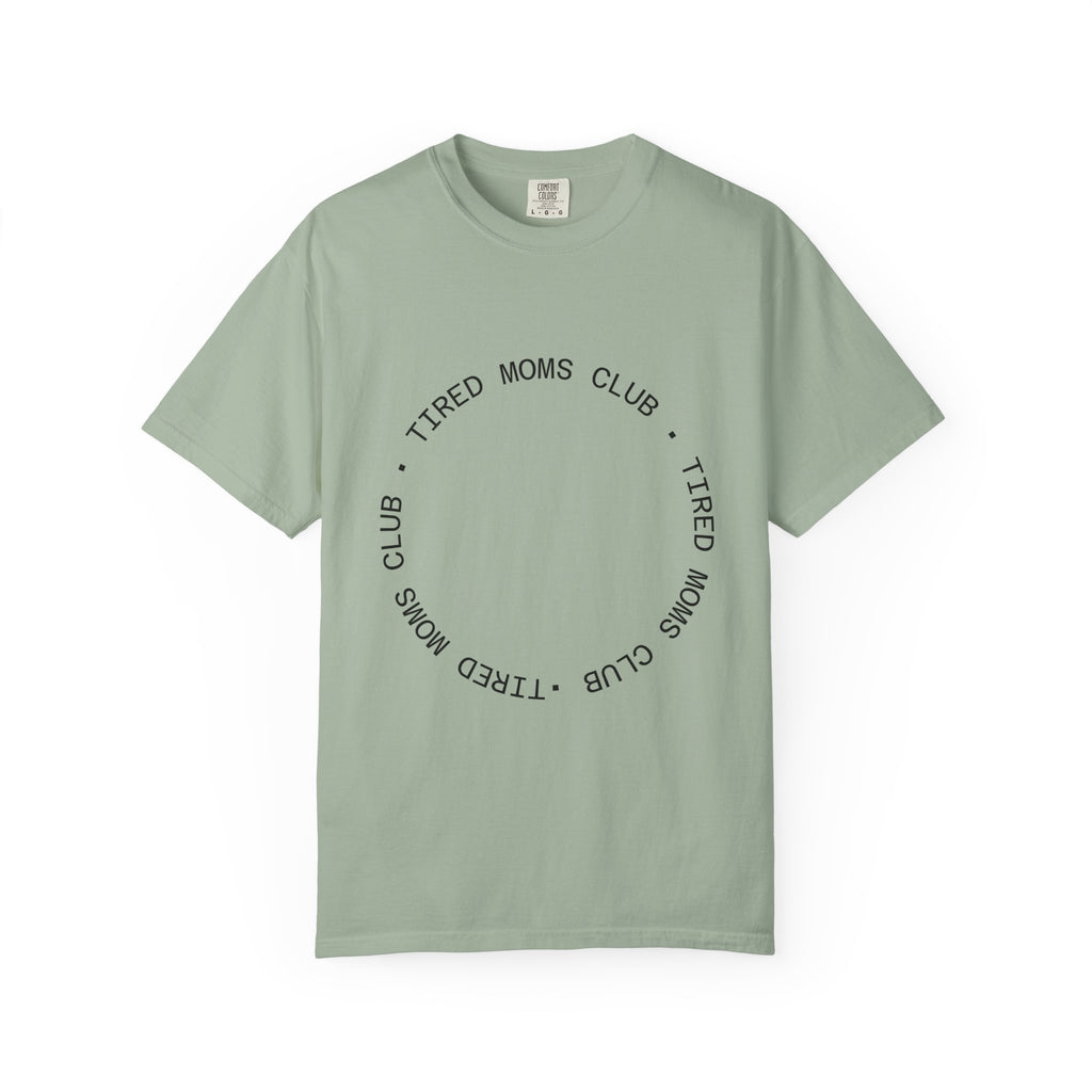 T-shirt — "Tired Moms Club" Minimal Circle Graphic