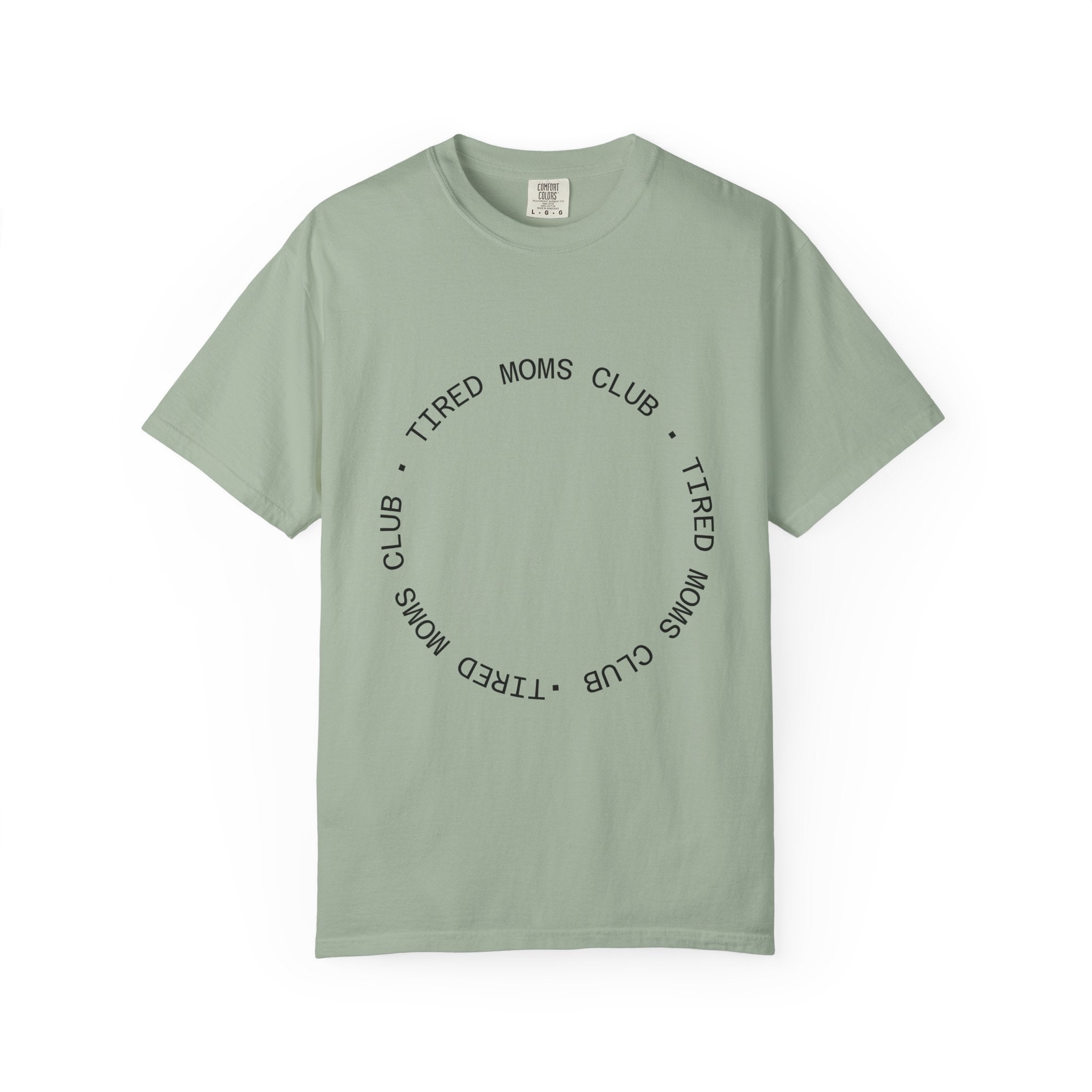 T-shirt — "Tired Moms Club" Minimal Circle Graphic
